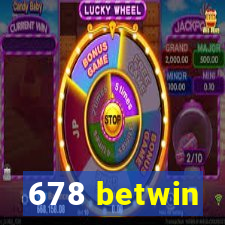 678 betwin